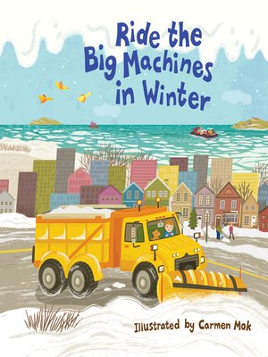 cover image of Ride the Big Machines in Winter